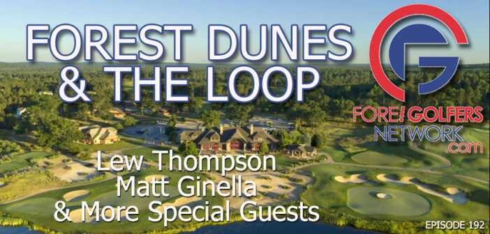 The Forest Dunes Story of Greatness and Vision